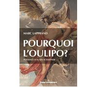 Pourquoi l'Oulipo ? - Marc Lapprand - Hermann - broché - Essai