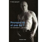 Pourquoi Lui Et Pas Toi ?