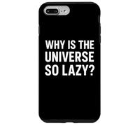 Pourquoi l'univers est-il si Paresseux Humour Cosmique drôle Coque pour iPhone 7 Plus/8 Plus