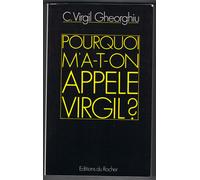 Pourquoi m'a-t-on appelé Virgil ? Virgil Gheorghiu (Auteur)
