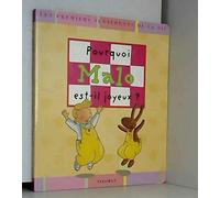 Pourquoi Malo est-il joyeux ?
