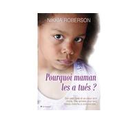 Pourquoi maman les a tués ? - ROBERSON-N - City - broché - Essai