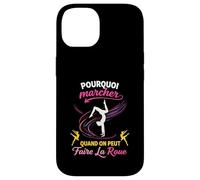 Pourquoi Marcher Quand on Peut Faire la Roue Gymnastique Coque pour iPhone 14