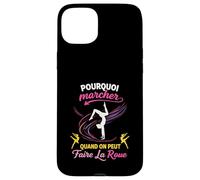 Pourquoi Marcher Quand on Peut Faire la Roue Gymnastique Coque pour iPhone 15 Plus