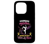 Pourquoi Marcher Quand on Peut Faire la Roue Gymnastique Coque pour iPhone 15 Pro