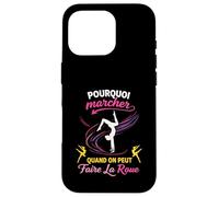 Pourquoi Marcher Quand on Peut Faire la Roue Gymnastique Coque pour iPhone 16 Pro