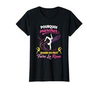 Pourquoi Marcher Quand on Peut Faire la Roue Gymnastique T-Shirt