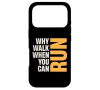 Pourquoi Marcher Quand Vous Pouvez Courir Plus Fort Que Vos Excuses Coque pour iPhone 17 Pro
