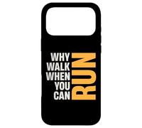 Pourquoi Marcher Quand Vous Pouvez Courir Plus Fort Que Vos Excuses Coque pour iPhone 17 Pro Max