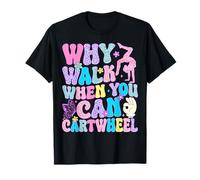 Pourquoi Marcher Quand Vous Pouvez Faire du Chariot de Gymnastique Danse Enfants Filles T-Shirt