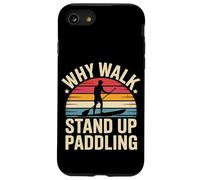 Pourquoi marcher quand vous pouvez faire du paddleboard Coque pour iPhone SE (2020) / 7 / 8
