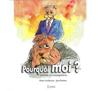 Pourquoi moi ? Attitude et conséquences