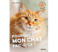 Pourquoi mon chat fait-il ça?