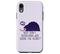 Pourquoi ne Pas Partager la haie ? Meme hérisson Amusant Coque pour iPhone XR