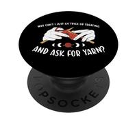 Pourquoi ne Puis-Je Pas Simplement Faire des Trucs ou des friandises en tricotant PopSockets PopGrip Adhésif