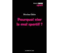 Pourquoi Nier Le Mal Sportif ?