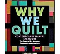 Pourquoi nous faisons du patchwork : Les créateurs contemporains s'expriment sur le pouvoir de l'art, de l'activisme, de la communauté et de la créativité