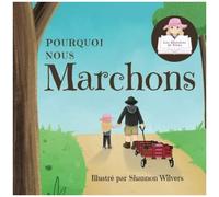 Pourquoi Nous Marchons
