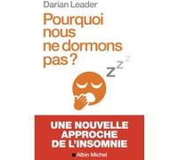 Pourquoi nous ne dormons pas ?