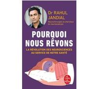 Pourquoi nous rêvons Rahul Jandial (Auteur)