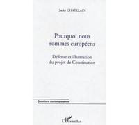 Pourquoi nous sommes européens Jacky Chatelain (Auteur)