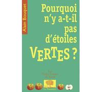 Pourquoi N'y-A-T-Il Pas D'étoiles Vertes ?