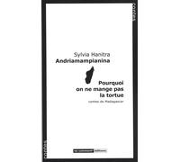 Pourquoi on ne mange pas la tortue Contes de Madagascar - Andriamampia Hanitra - No Comment - broché - Contes / Légendes
