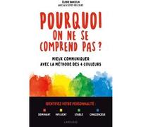 Pourquoi on ne se comprend pas ? Elodie Bancelin (Auteur), Alix Lefief-Delcourt (Auteur)