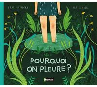 Pourquoi on pleure ? Un album sensible et poétique, dès 4 ans