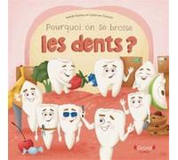 Pourquoi on se brosse les dents ?