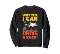 Pourquoi Oui, Je Peux Conduire Une sorcière d'halloween Sweatshirt