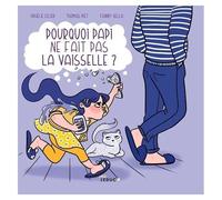 Pourquoi Papi Ne Fait Pas La Vaisselle ?