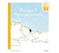 Guido Van Genechten – Pourquoi ? Parce que je t'aime – Album jeunesse dès 3 ans – Broché – Milan