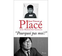 "Pourquoi pas moi !"