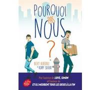 Pourquoi pas nous ? Adam Silvera (Auteur), Becky Albertalli (Auteur), Mathilde Tamae-Bouhon (Traduction), Jean-Baptiste Flamin (Traduction)