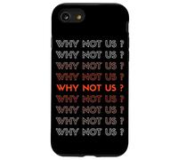 Pourquoi Pas Nous ?!T-Shirt pour Homme et Femme, C'est Nous Coque pour iPhone SE (2020) / 7/8