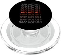 Pourquoi Pas Nous ?!T-Shirt pour Homme et Femme, C'est Nous PopSockets PopGrip pour MagSafe