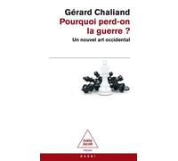 Pourquoi perd on la guerre ? Un nouvel art occidental - Gérard Chaliand - Odile Jacob - Poche - Essai
