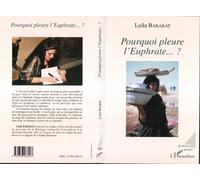 Pourquoi pleure l'Euphrate? - Leïla Barakat - L'harmattan - broché - Livre