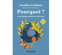 Pourquoi ? Pour les ados de 12 à 15 ans: La psychologie expliquée aux adolescents