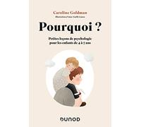 Pourquoi ? Pour les enfants de 4 à 7 ans: Petites leçons de psychologie