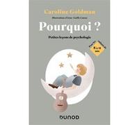 Pourquoi ? Pour les enfants de 8 à 11 ans: Petites leçons de psychologie