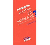 Pourquoi Poutine est notre allié ?: Anatomie d'une passion française