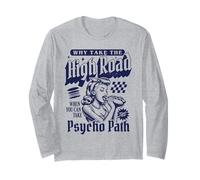 Pourquoi Prendre la Highroad Quand Vous Pouvez emprunter Le Chemin Psycho Manche Longue