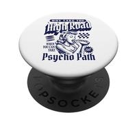 Pourquoi Prendre la Highroad Quand Vous Pouvez emprunter Le Chemin Psycho PopSockets PopGrip Adhésif