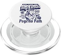 Pourquoi Prendre la Highroad Quand Vous Pouvez emprunter Le Chemin Psycho PopSockets PopGrip pour MagSafe