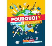 Pourquoi ? quand ? comment ?