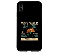 Pourquoi se Promener Quand Vous Pouvez Grimper par-Dessus Les Blocs d'intérieur Coque pour iPhone XS Max