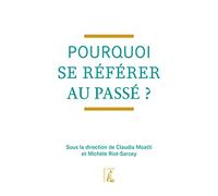 pourquoi se referer au passe ? (0)