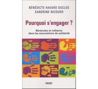 Pourquoi s'engager ? Bénévoles et militants dans les associations de solidarité